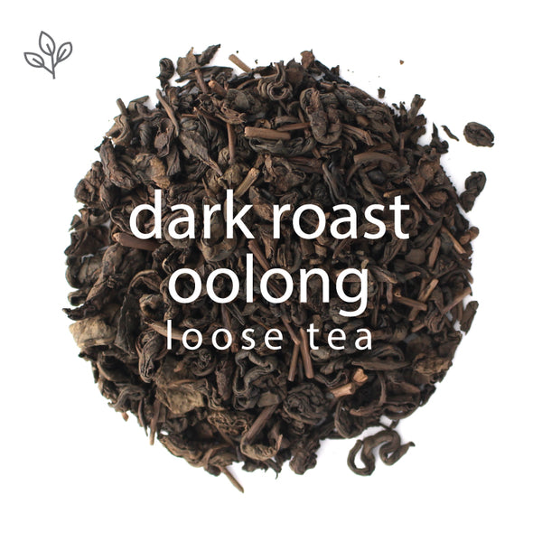 Dark Roast Oolong, Loose Leaf view 3