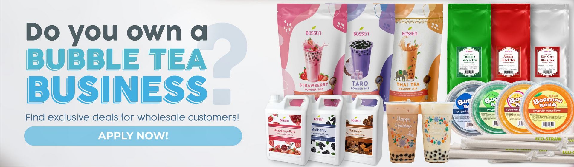 Do you own a Bubble Tea Business? Find exclusive deals for wholesale customers! Apply now!