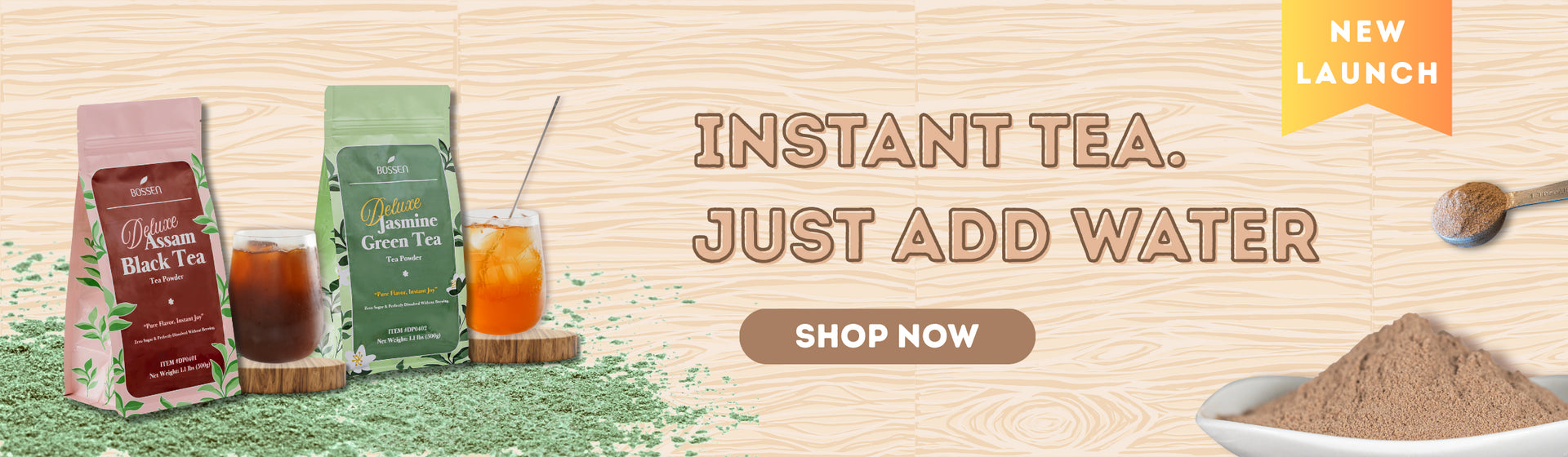 Instant Tea. Just add water! New Launch. Shop Now.