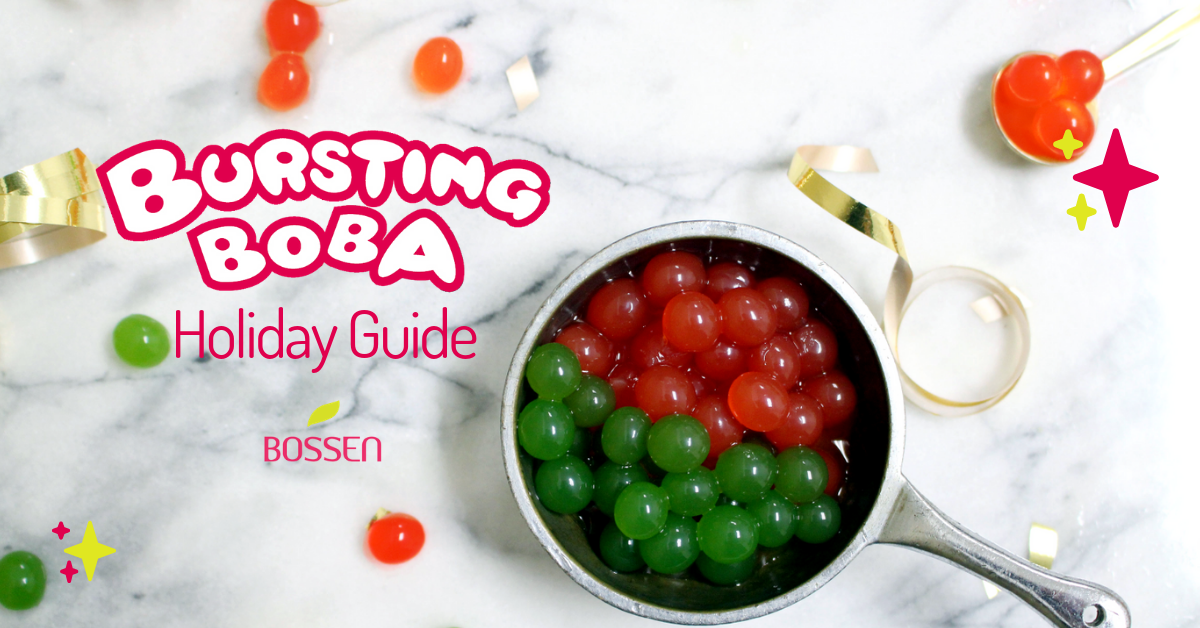 Bursting Boba® Holiday Guide