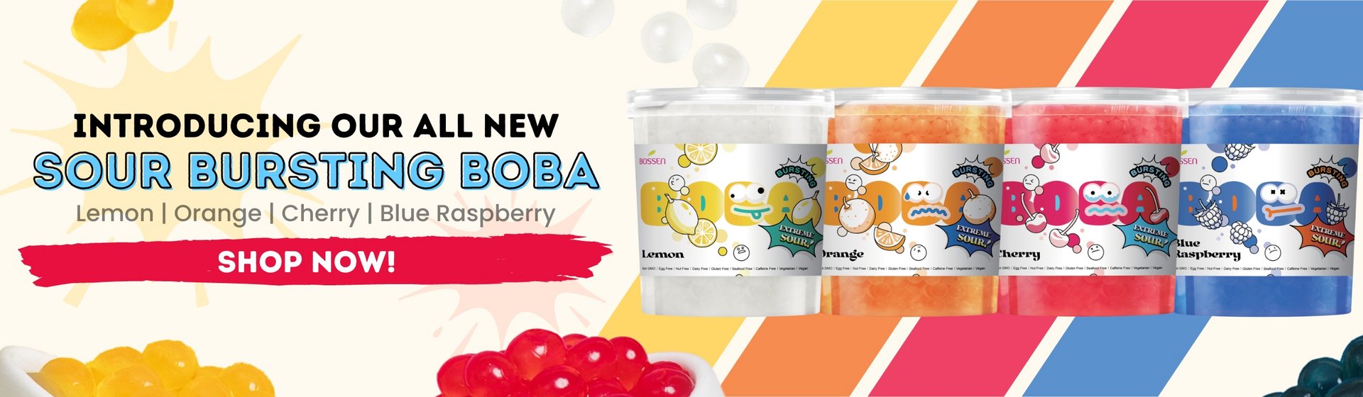 Introducing Our all new Sour Bursting Boba in 4 flavors - Cherry, Lemon, Orange and Blue Raspberry